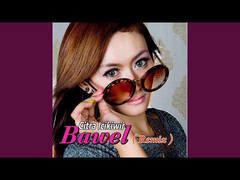 Bawel (Remix)