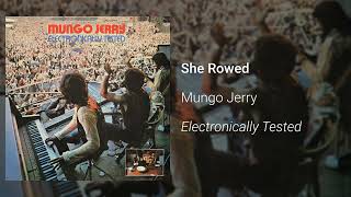 Mungo Jerry - She Rowed (Official Audio)