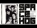 Spacehog - Mungo City