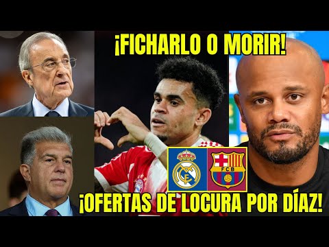 ¡ATENCIÓN! La SUMA EXAGERADA que pondría Real Madrid y Barcelona por LUIS DÍAZ