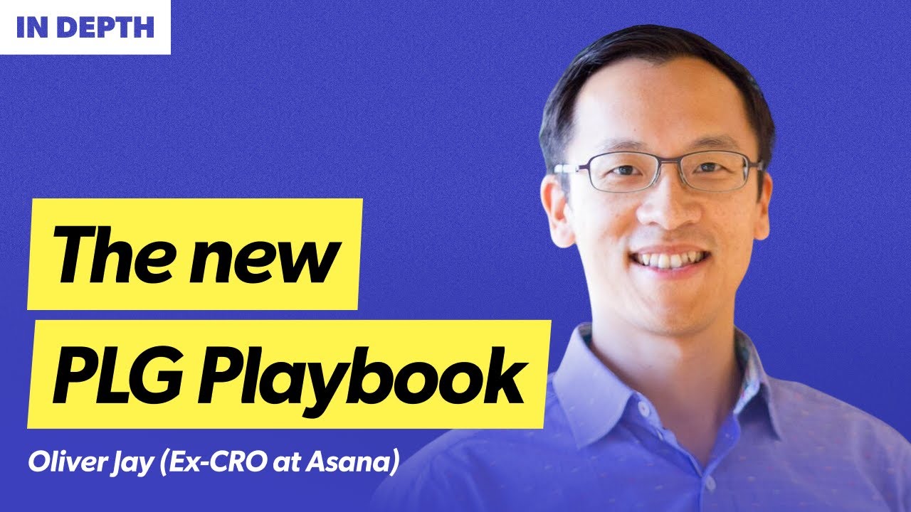 Oliver Jay (Asana) - The new PLG playbook - YouTube
