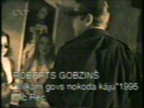 Roberts Gobziņš - Vilkam govs nokoda kāju 1995