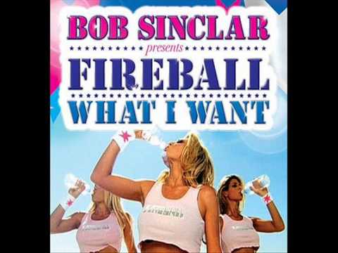 Fireball Feat. Bob Sinclair - What I Want (Mixed By CJ & DJ Podewmix)
