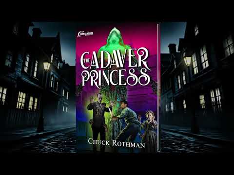 The Cadaver Princess by Chuck Rothman