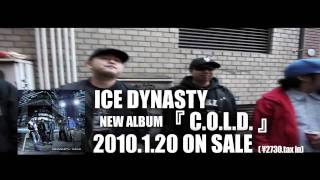 ICE DYNASTY 2ND ALBUM 「C.O.L.D.」2010.1.20 ON SALE!!