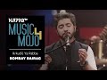 Ik Kudi Ya Rabba Bombay Bairag Music Mojo Season 4 KappaTV
