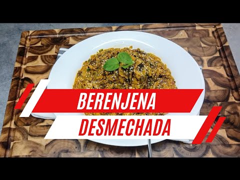 Cómo Hacer Berenjena Desmechada | Receta Saludable y Sabrosa
