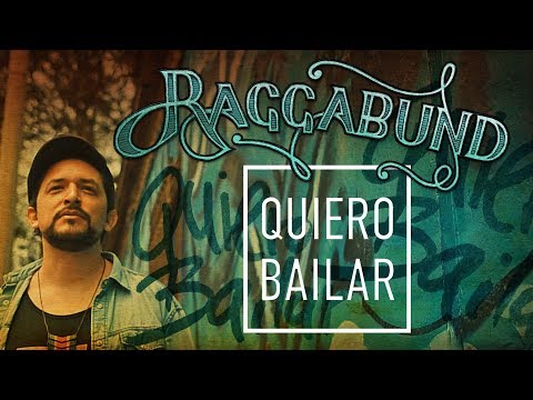 Raggabund - Quiero Bailar | Official Video (Radio Edit)