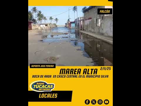 Marea alta en Boca de Aroa municipio Silva Edo Falcón Reporta Jose Pereira