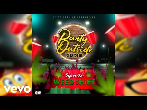 Dymension - Weed Shift (Official Audio)