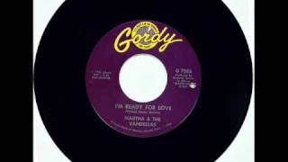 Martha And The Vandellas - I'm Ready For Love