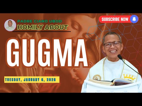 Fr. Ciano Homily about GUGMA - 1/6/2026