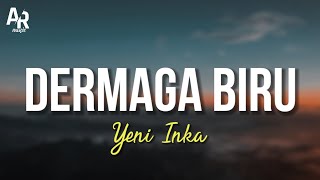 Download lagu Lirik Lagu Dermaga Biru - Yeni Inka (LIRIK) mp3