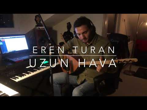 Eren Turan - Uzun Hava (YENİ )