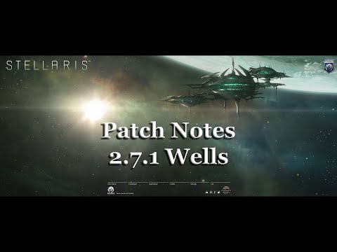 Stellaris - 2.7.1 "Wells" Patch Notes
