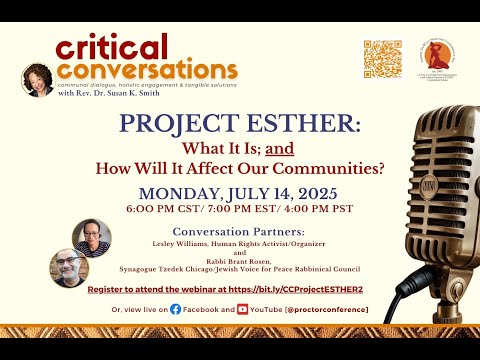 7/24/25 - Project Esther: What It Is, and How Does It Affect Our Communities?