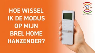 Hoe wissel ik de modus op mijn BREL HOME handzender?