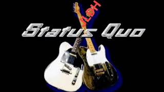 Whe i&#39;m dead and Gone ( Status Quo )