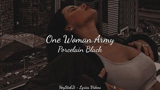 Porcelain Black - One Woman Army [Lyrics]