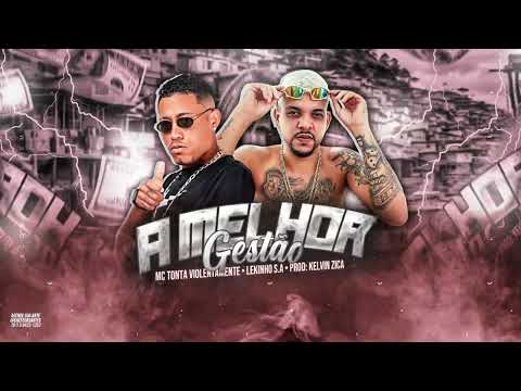 MC TONTA VIOLENTAMENTE & LEKINHO S.A - A MELHOR GESTÃO