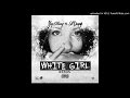 Shy Glizzy Feat Lil Durk White Girl Remix