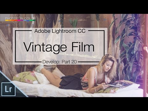 Lightroom 6 Tutorial -  Lightroom Film Look Video