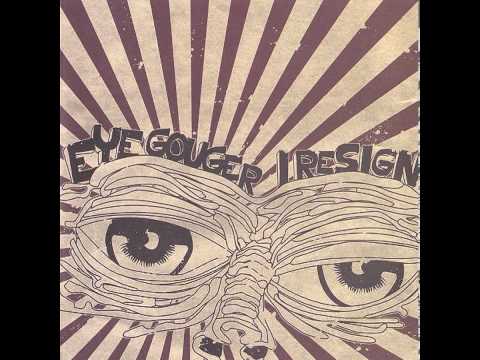 Eye Gouger - Split 7