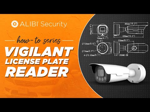 Alibi Vigilant - How-To: NDAA Compliant License Plate Recognition Camera Basic Setup