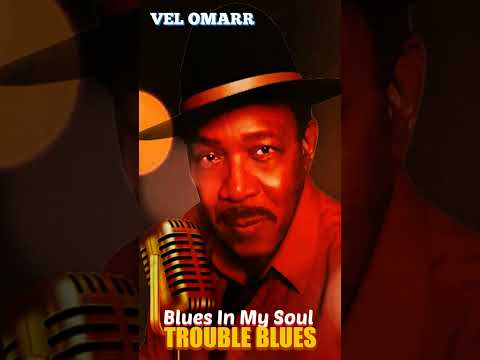 Blues in My Soul - Vel Omarr