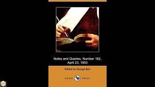 Notes and Queries, Number 182, April 23, 1853