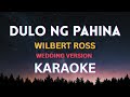 Dulo Ng Pahina - Wilbert Ross | Karaoke Wedding Version
