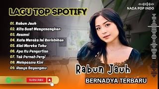 Download lagu Bernadya - RABUN JAUH - KITA BUAT MENYENANGKAN - ASUMSI - KINI MEREKA TAHU - POP INDO TERBARU mp3