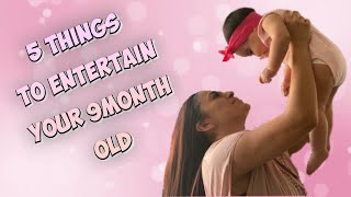 5 things to entertain your 9 month old baby