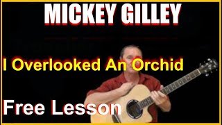 I Overlooked An Orchid - Mickey Gilley - Free Lesson