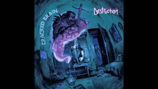 DESTRUCTION - CRACKED BRAIN (G Minor) (Full Album)
