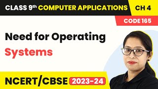 Need for Operating Systems - Basics of Operating Systems | Class 9 Computer Applications Chapter 4