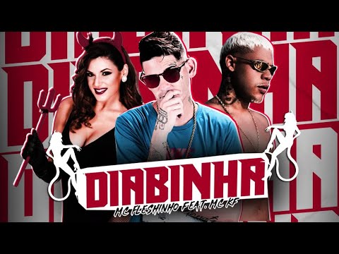 MC FLESHINHO FEAT. MC KF - DIABINHA - REMIX BREGA FUNK