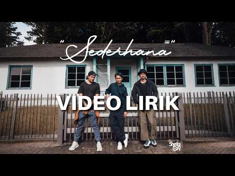 SHEILA ON 7 - SEDERHANA (LIRIK VIDEO)