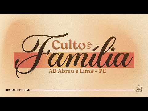 Culto da Família - Templo Central - Ieadalpe - Ao Vivo - 14/06/2026