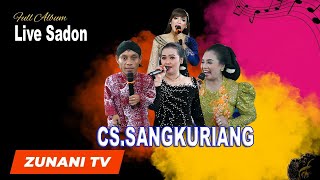 Download lagu FULL ALBUM CS.SANGKURIANG  VS UNCEK  - LIVE SADON mp3
