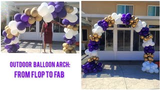 Outdoor Balloon Arch gone WRONG: How I fixed it