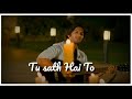 Tujhse Mohabbat Karte Hain Jo Hum Sad WhatsApp Status