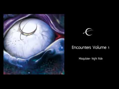 Missqulater - Night Ride (Encounters Volume 1)