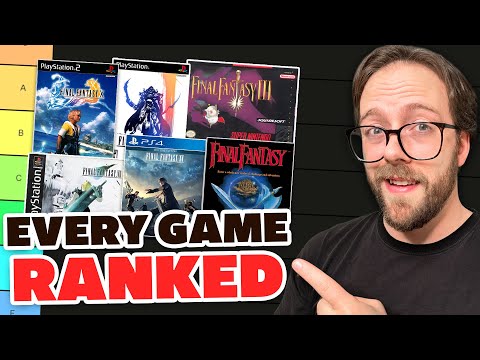 Ranking EVERY Final Fantasy Game