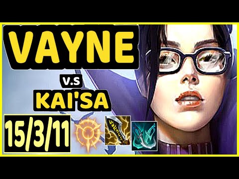 KOBBE (VAYNE) vs KAI'SA - 15/3/11 KDA BOTTOM ADC GAMEPLAY - EUW Ranked GRANDMASTER