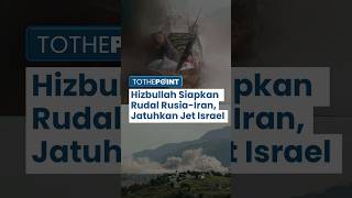Siapkan Kejutan, Hizbullah akan Gunakan Rudal Modifikasi Rusia-Iran untuk Jatuhkan Jet Tempur Israel