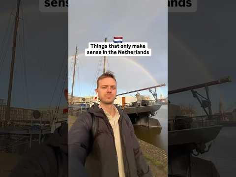 Things that only make sense in the Netherlands 🇳🇱
