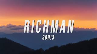 Download lagu 3OH!3 - RICHMAN (Lyrics) mp3