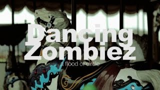 a flood of circle / Dancing Zombiez【Music Video】