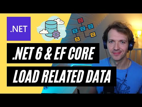 .NET 6 EF Core 🚀 Load Related Data with Include(), ThenInclude() & AutoInclude()